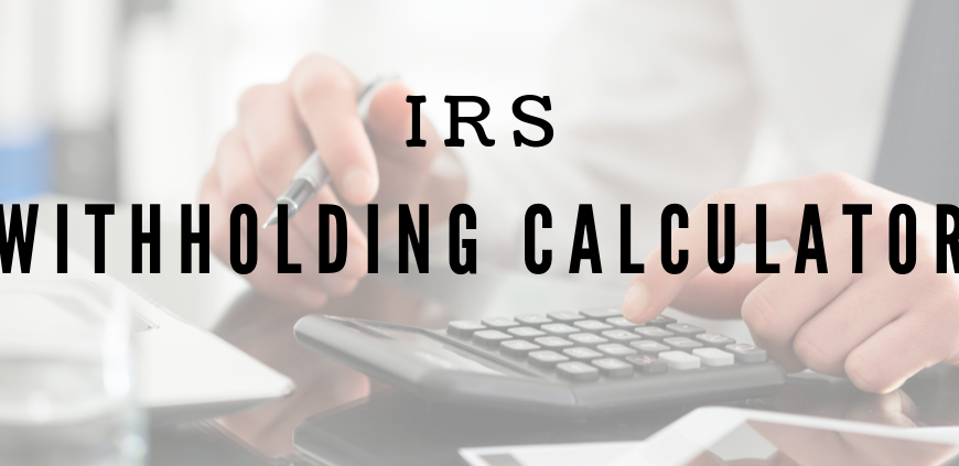 IRS Withholding Calculator